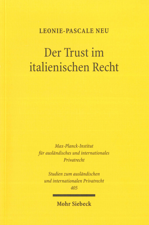 Der Trust im italienischen Recht : eine rechtsvergleichende Untersuchung vor dem Hintergrund des Haager Trust-Übereinkommens