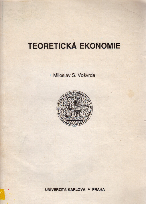 Teoretická ekonomie: skripta pro posl. fak. sociálních věd Univ. Karlovy