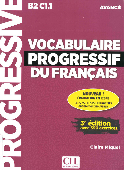 Vocabulaire progressif du français : avec 390 exercices. Avancé