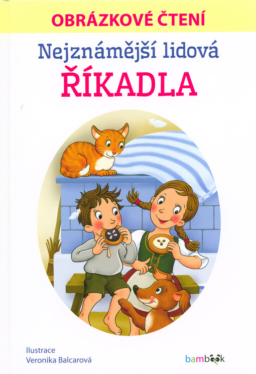 Nejznámější lidová říkadla - Obrázkové čtení | Balcarová Veronika - e-kniha