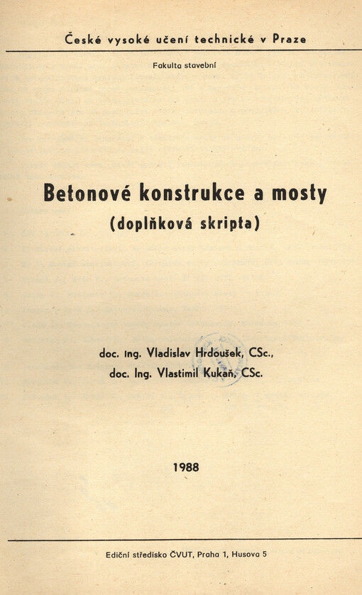 Betonové konstrukce a mosty :doplňková skripta pro stud. fak. stavební