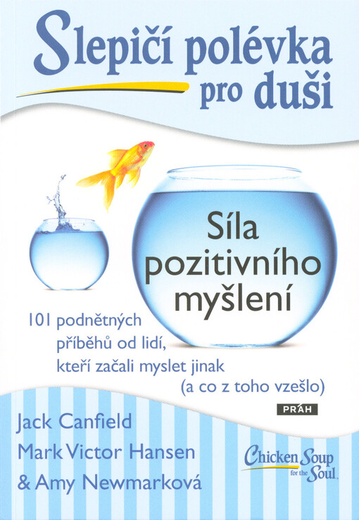 Slepičí polévka pro duši: Síla pozitivního myšlení