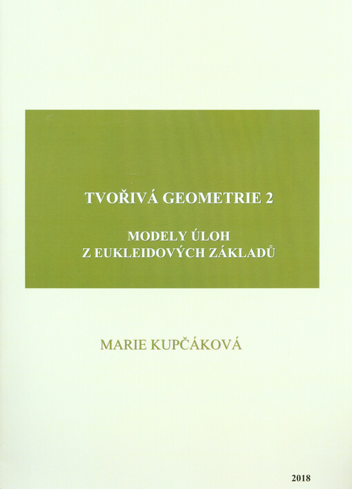 Tvořivá geometrie. 2, Modely úloh z Eukleidových základů