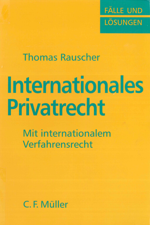 Internationales Privatrecht : mit internationalem Verfahrensrecht