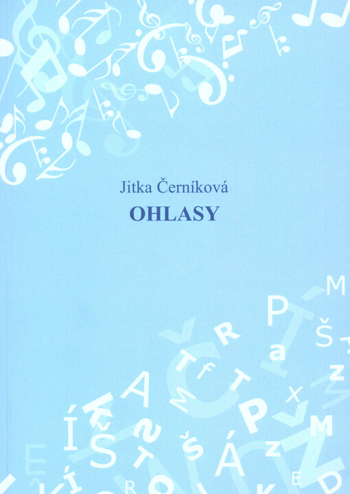 Ohlasy : předsmrtný výbor z nevydaného díla