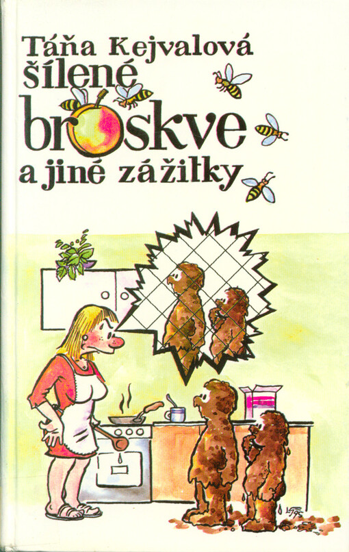 Šílené broskve a jiné zážitky