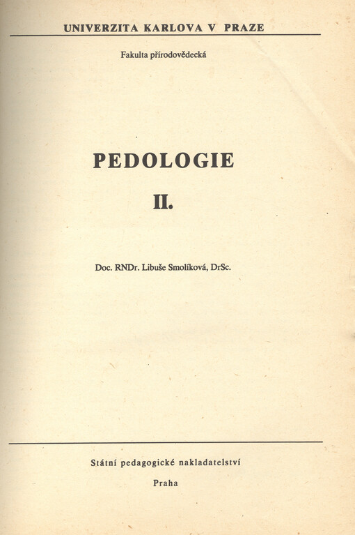 Pedologie :určeno pro posl. fak. přírodověd.[Díl] 2.