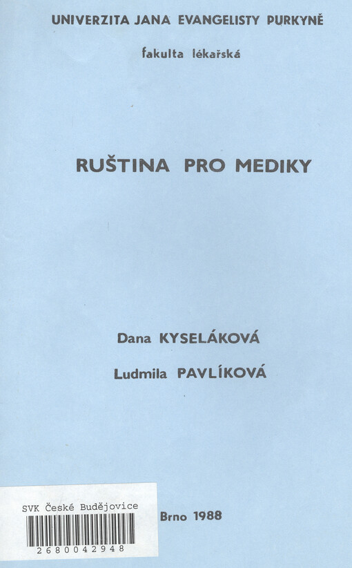 Ruština pro mediky: Určeno pro posl. fak. lékařské
