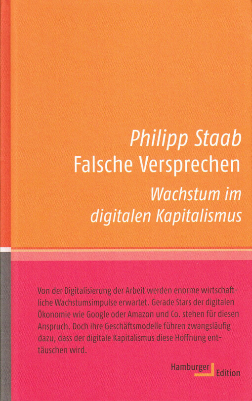 Falsche Versprechen : Wachstum im digitalen Kapitalismus