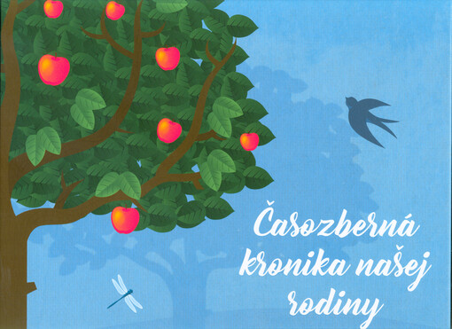 Časozberná kronika našej rodiny