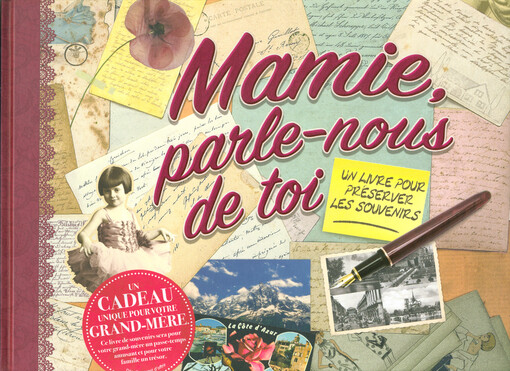 Mamie, parle-nous de toi : un livre pour préserver les souvenirs