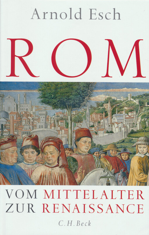 Rom : vom Mittelalter zur Renaissance, 1378-1484