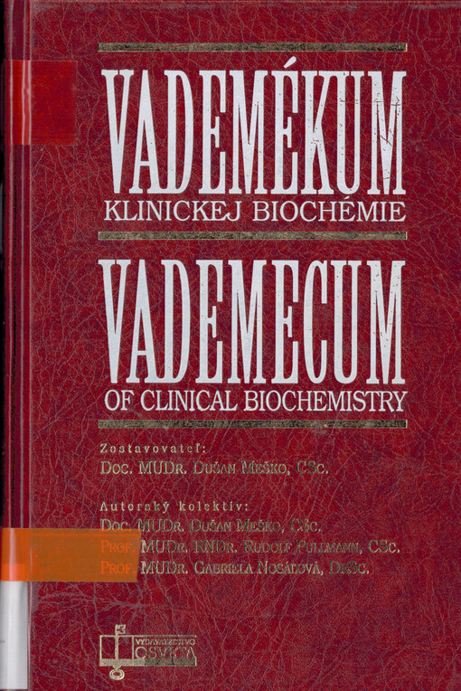 Vademékum klinickej biochémie =Vademecum of Clinical Biochemistry