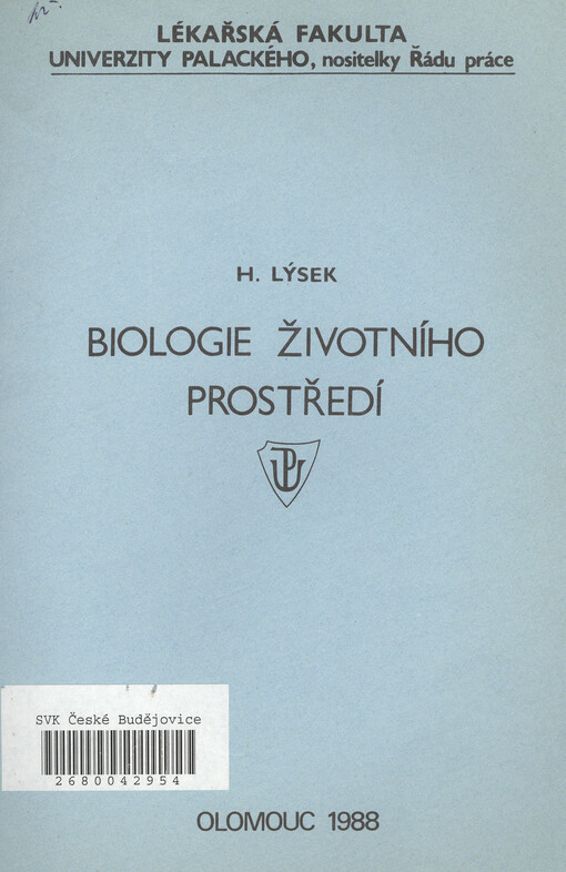 Biologie životního prostředí :Určeno pro posl. lék. fak.