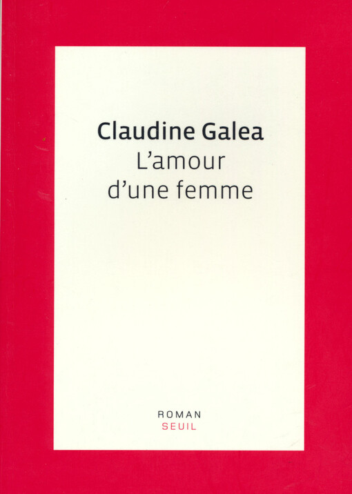 L'amour d'une femme : récit
