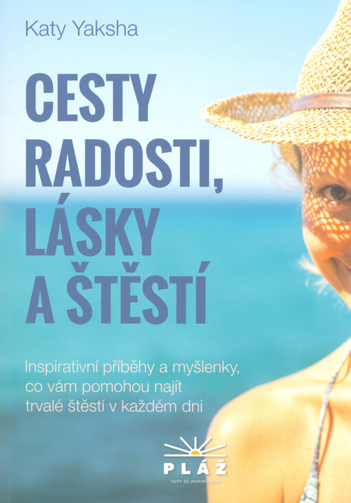 Cesty radosti, lásky a štěstí