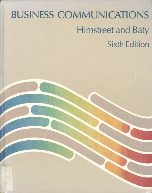 Business communications : principles and methods