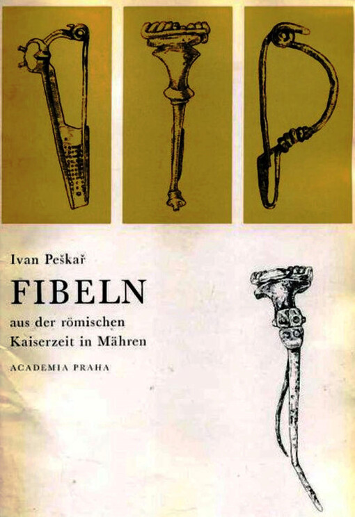 Fibeln aus der römischen Kaiserzeit in Mähren