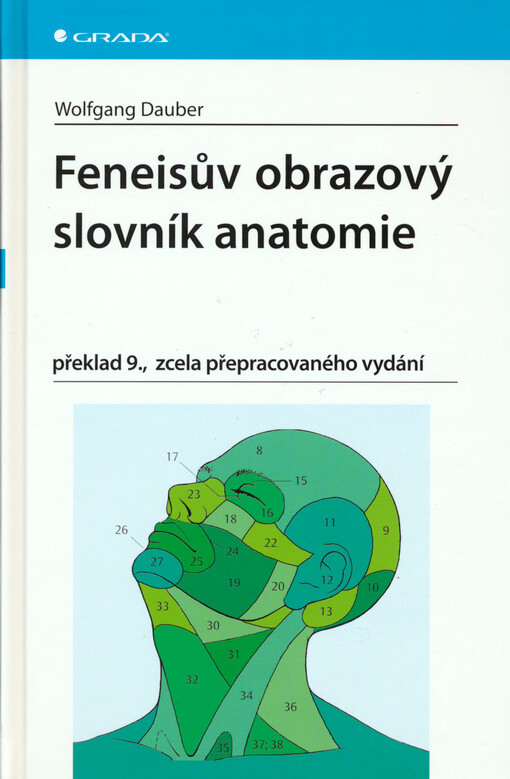Feneisův obrazový slovník anatomie : obsahuje na 8000 odborných anatomických pojmů a na 800 vyobrazení