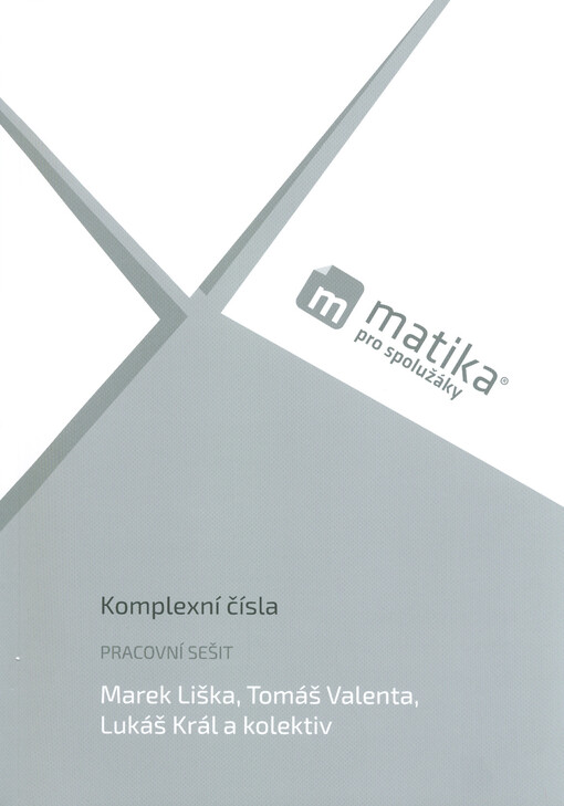 Matika pro spolužáky. Komplexní čísla