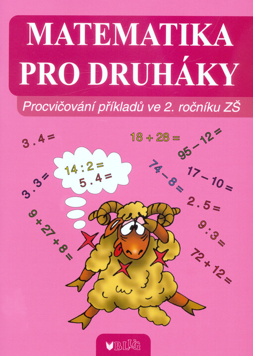 Matematika pro druháky : procvičování příkladů ve 2. ročníku ZŠ