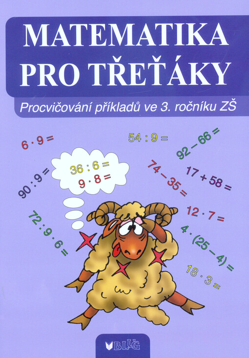 Matematika pro třeťáky : procvičování příkladů ve 3. ročníku ZŠ