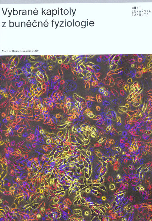 Vybrané kapitoly z buněčné fyziologie