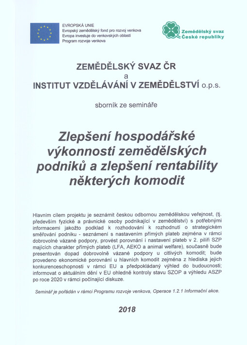 Zlepšení hospodářské výkonnosti zemědělských podniků a zlepšení rentability některých komodit : sborník ze semináře