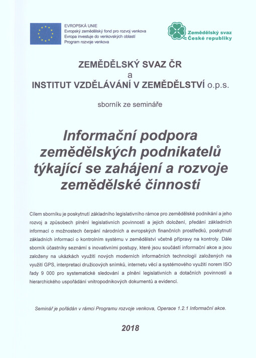 Informační podpora zemědělských podnikatelů týkající se zahájení a rozvoje zemědělské činnosti : sborník ze semináře