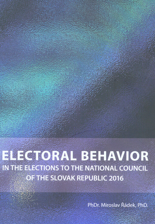 Electoral behavior in the elections to the National Council of the Slovak Republic 2016