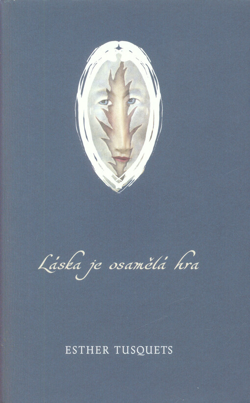 Láska je osamělá hra