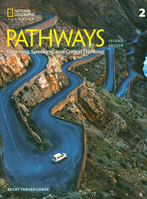 Pathways 2 : listening, speaking, and critical thinking. Student edition