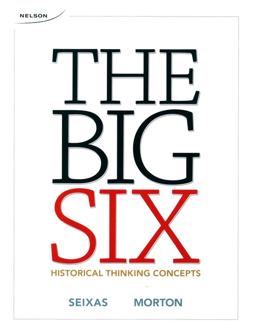 The big six : historical thinking concepts