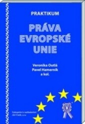 Praktikum práva Evropské unie.