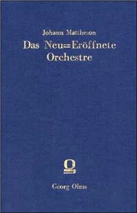 Das Neu-Eröffnete Orchestre