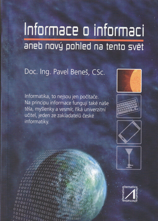 Informace o informaci, aneb, Nový pohled na tento svět