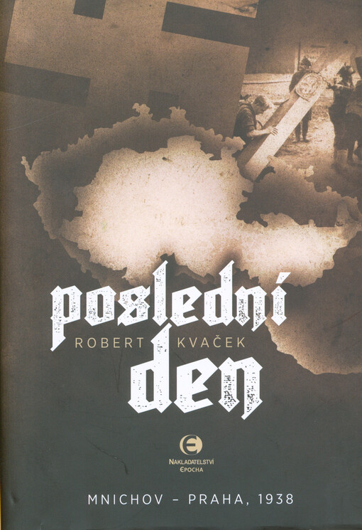 Poslední den : Mnichov - Praha, 1938, Druhé, přepracované vydání
