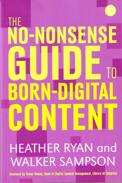 The no-nonsense guide to born-digital content