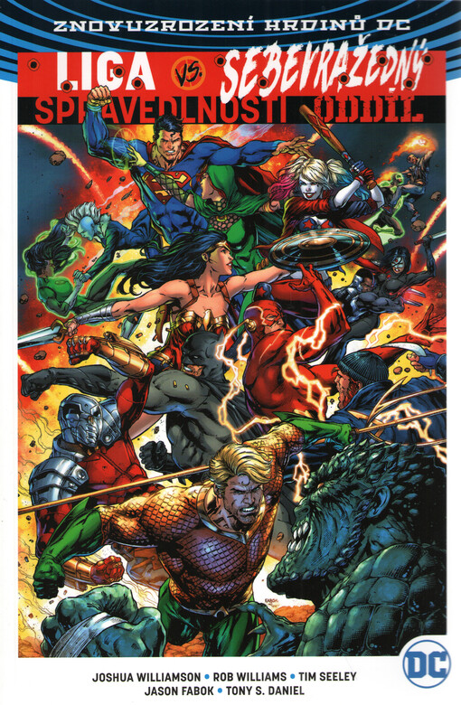Liga spravedlnosti versus Sebevražedný oddíl. Kniha 1.