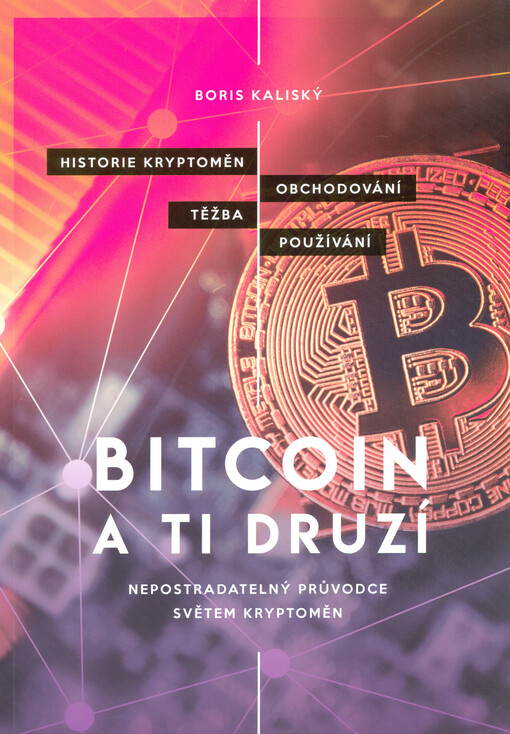 Bitcoin a ti druzí