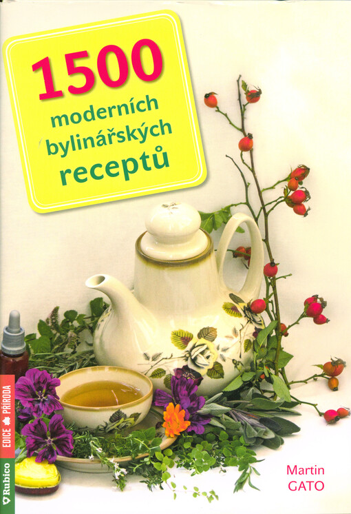 1500 moderních bylinářských receptů