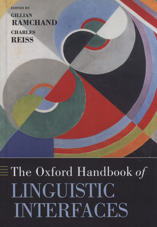 The Oxford handbook of linguistic interfaces