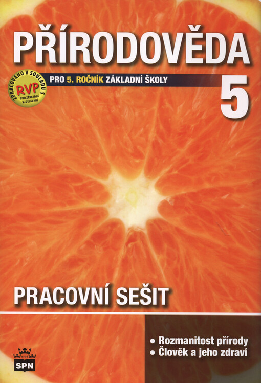 Přírodověda 5 : člověk a jeho svět : pro 5. ročník základní školy : pracovní sešit