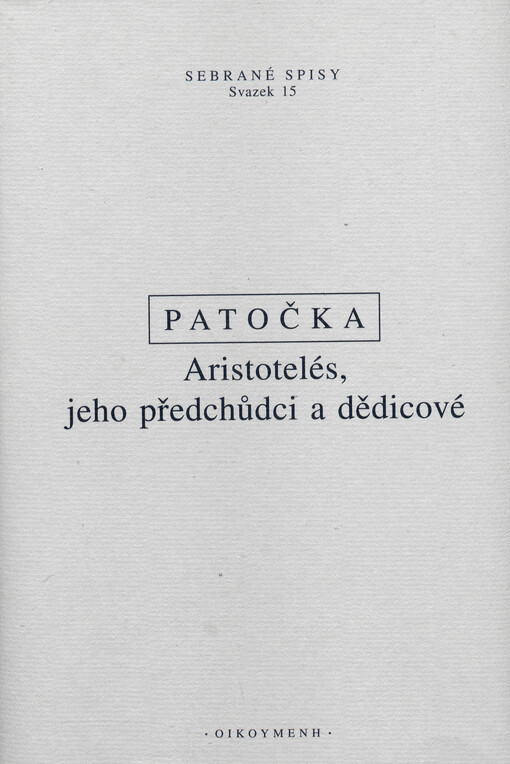 Aristotelés, jeho předchůdci a dědicové : texty z 50. a 60. let