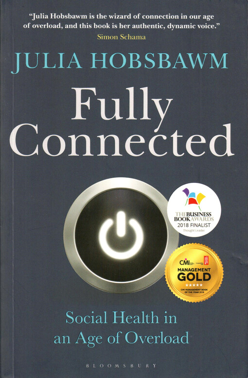 Fully connected : social health in an age of overload