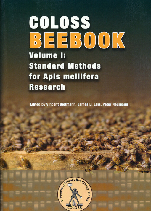 COLOSS beebook. Volume I, Standard methods for Apis mellefera research