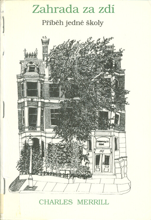 Zahrada za zdí :příběh jedné školy