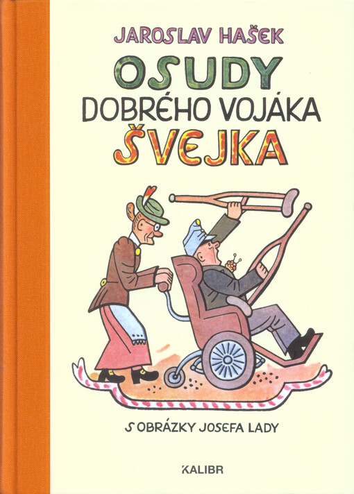 Osudy dobrého vojáka Švejka za světové války. Díl I-IV