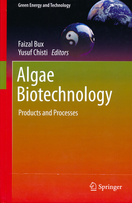 Algae biotechnology : products and processes