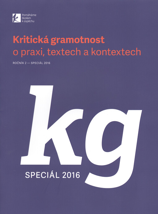 Kritická gramotnost o praxi, textech a kontextech. Speciál